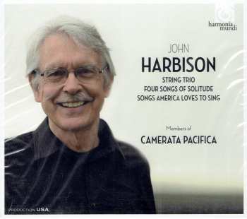 John Harbison: String Trio / Four Songs Of Solitude / Songs America Loves To Sing