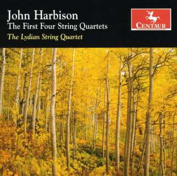 CD John Harbison: The First Four String Quartets 473518