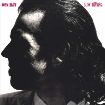 Album John Hiatt: Slow Turning