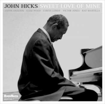 CD John Hicks: Sweet Love Of Mine 382288