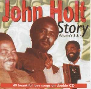 Album John Holt: John Holt Story Volume 3 & 4