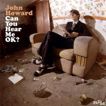 Album John Howard: Can You Hear Me OK?
