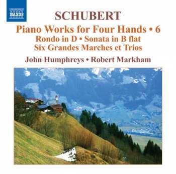 Album John Humphreys: Piano Works For Four Hands - 6 Rondo in D - Sonata In B Flat - Six Grandes Marches Et Trios