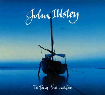 John Illsley: Testing The Water