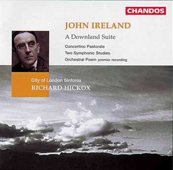 Album John Ireland: Ireland: A Downland Suite, Etc.