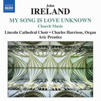 Album John Ireland: My Song Is A Love Unknown
