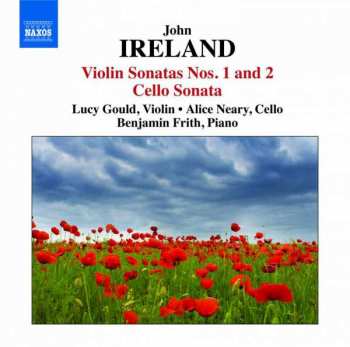 Album John Ireland: Violin Sonatas Nos. 1 and 2, Cello Sonata