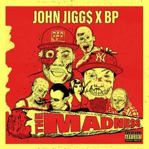 Album John Jigg$: The Madness