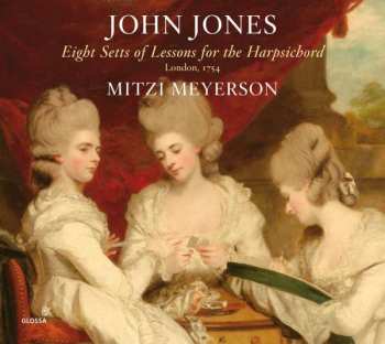 Album John Jones: Eight Sets Of Lessons For The Harpsichord