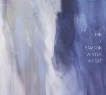 John K. Samson: Winter Wheat