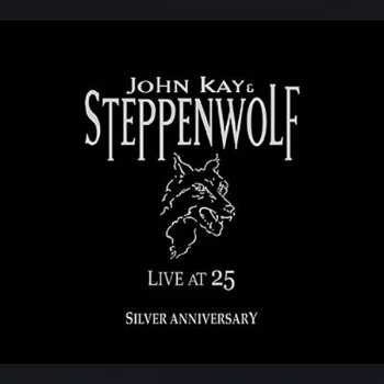 Album John Kay: Live At 25