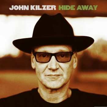 Album John Kilzer: Hide Away