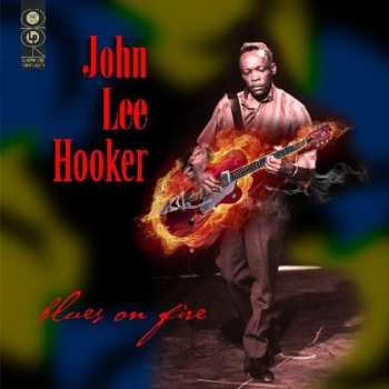 Album John Lee Hooker: Blues On Fire