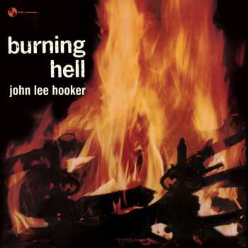 LP John Lee Hooker: Burning Hell LTD 481419