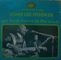 Album John Lee Hooker: Get Back Home In The U.S.A.