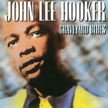 Album John Lee Hooker: Graveyard Blues