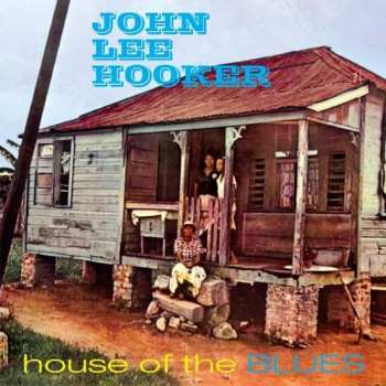CD John Lee Hooker: House Of The Blues 392167