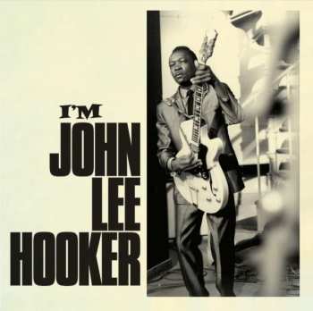Album John Lee Hooker: I'm John Lee Hooker