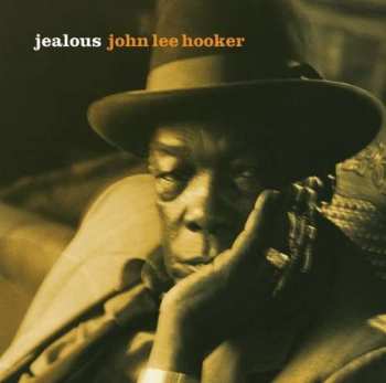 CD John Lee Hooker: Jealous 46312
