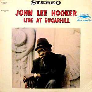 Album John Lee Hooker: Live At Sugarhill