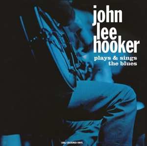 Album John Lee Hooker: Plays & Sings The Blues