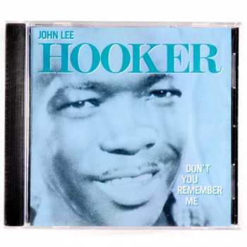 CD John Lee Hooker: Don't You Remember Me 219840