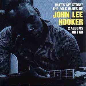 Album John Lee Hooker: That's My Story / The Folk Blues Of John Lee Hooker