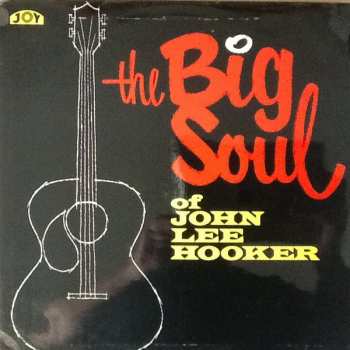 LP John Lee Hooker: The Big Soul Of John Lee Hooker 516457