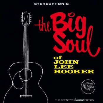 Album John Lee Hooker: The Big Soul Of John Lee Hooker