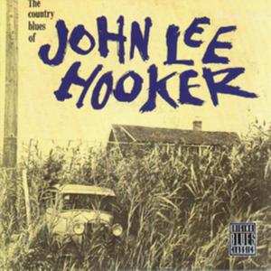 Album John Lee Hooker: The Country Blues Of John Lee Hooker