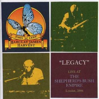 Album John Lees' Barclay James Harvest: Legacy - Live At The Shepherds Bush Empire, London 2006