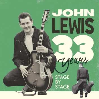 2CD John Lewis: 33 Years - Stage By Stage 503573