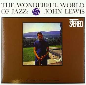 Album John Lewis: The Wonderful World Of Jazz