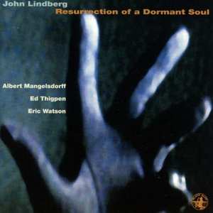 Album John Lindberg: Resurrection Of A Dormant Soul