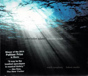 John Luther Adams: Become Ocean