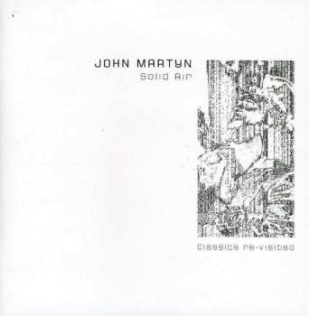 2CD John Martyn: Solid Air Classics Re-visited 536226
