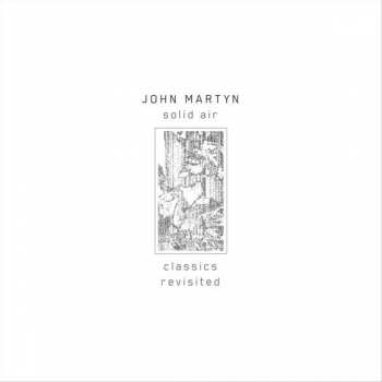 Album John Martyn: Solid Air (Classics Revisited)