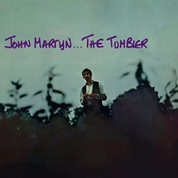 John Martyn: The Tumbler