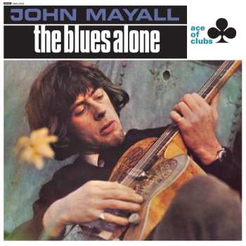 LP John Mayall: The Blues Alone 452384