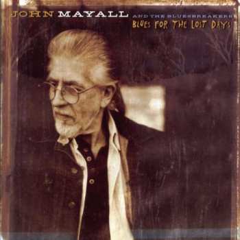 Album John Mayall & The Bluesbreakers: Blues For The Lost Days