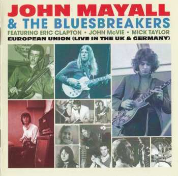 CD John Mayall & The Bluesbreakers: European Union (Live In The UK & Germany) 476644