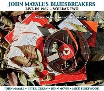 Album John Mayall & The Bluesbreakers: John Mayall's Bluesbreakers Live In 1967 - Volume Two 