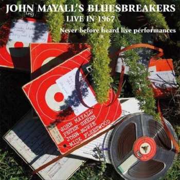 John Mayall & The Bluesbreakers: Live In 1967 