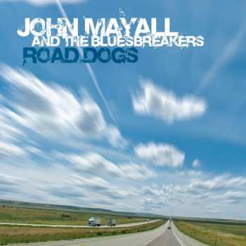 Album John Mayall & The Bluesbreakers: Road Dogs
