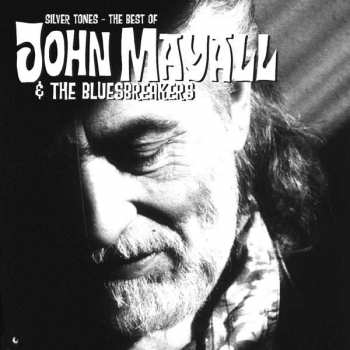 Album John Mayall & The Bluesbreakers: Silver Tones - The Best Of