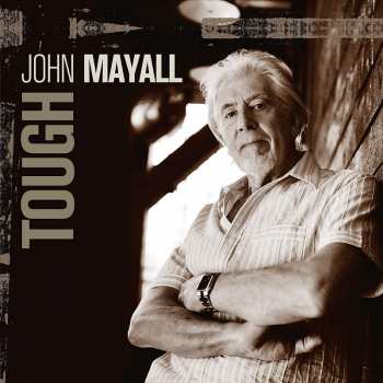 CD John Mayall: Tough NUM | LTD | DIGI 393118