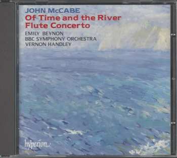 CD John McCabe: Of Time And The River / Flute Concerto 297941