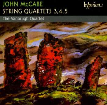 John McCabe: String Quartets 3, 4, 5