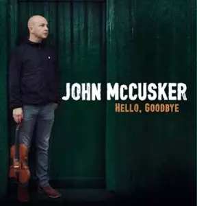 John McCusker: Hello Goodbye