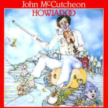 Album John McCutcheon: Howjadoo